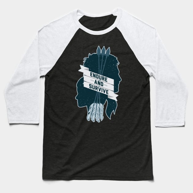 Endure and Survive Baseball T-Shirt by dorothytimmer
